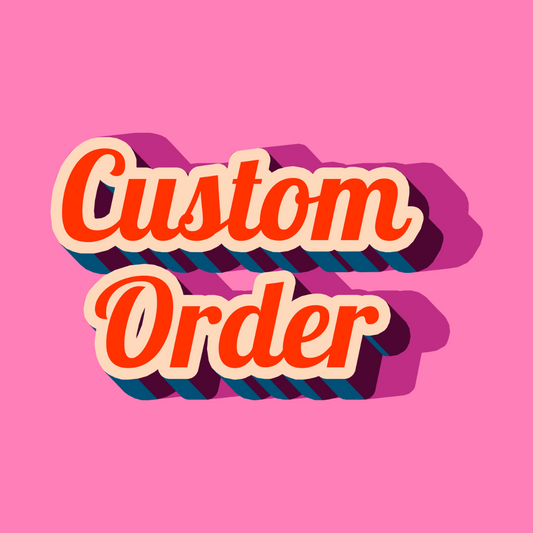 Custom order